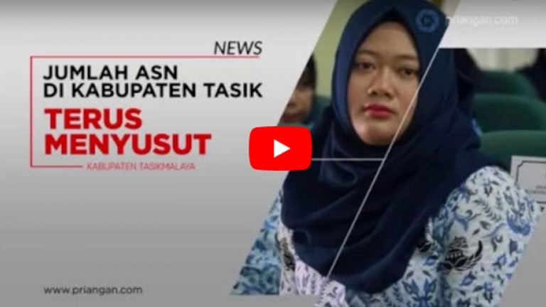 JUMLAH ASN DI KABUPATEN TASIK TERUS MENYUSUT