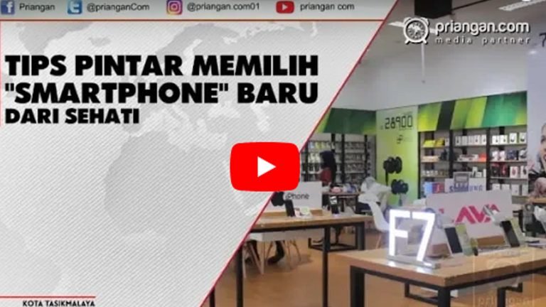 Tips Pintar Memilih “Smartphone” Baru dari “Sehati”