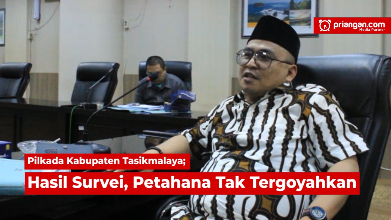 Pilkada Kabupaten Tasikmalaya; Hasil Survei, Petahana Tak Tergoyahkan